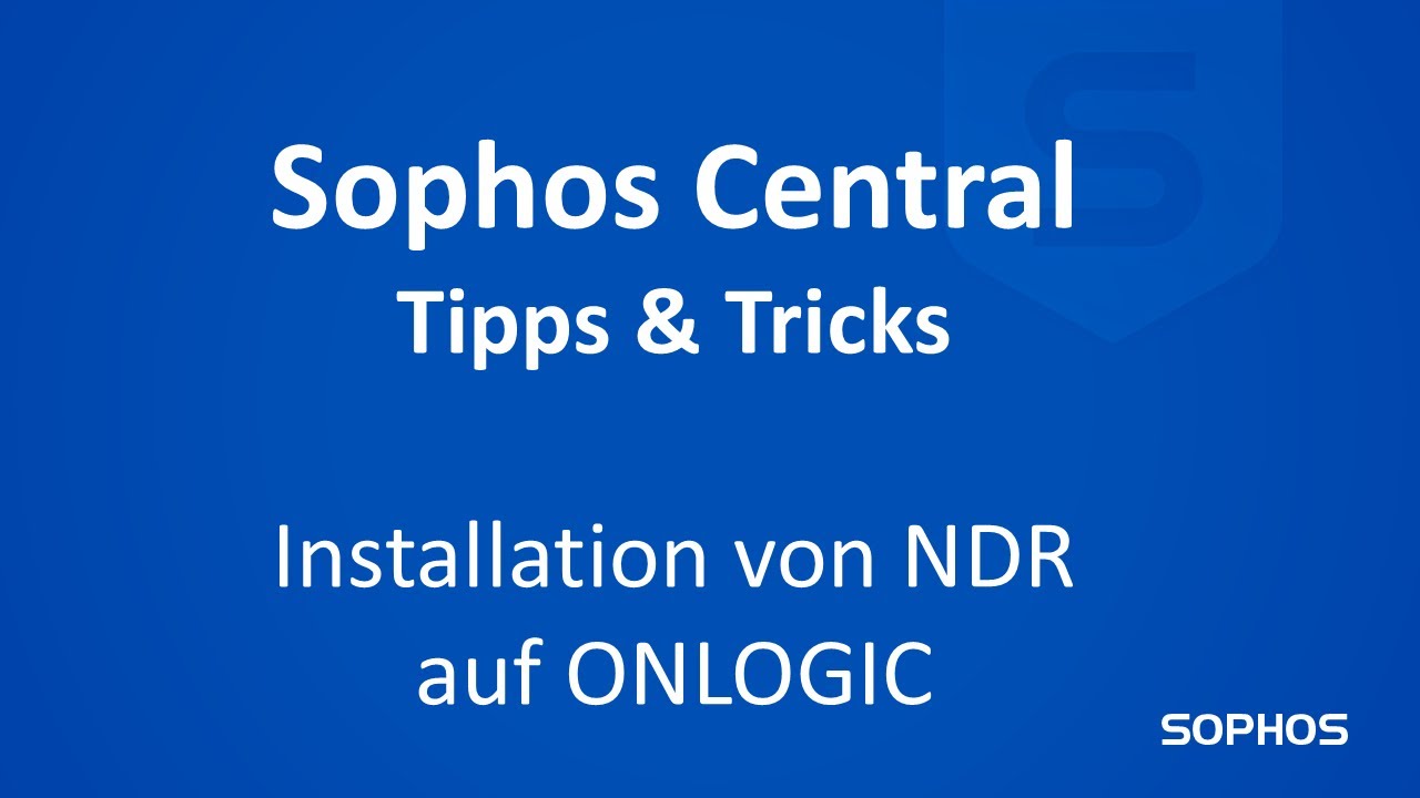 Sophos Tipps & Tricks - Sophos NDR - Installation auf ONLOGIC Hardware