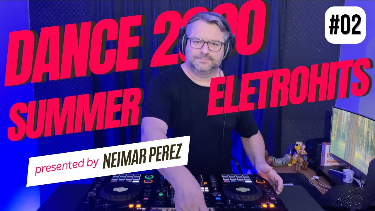 Dance Anos 2000 - Sequência Summer EletroHits #02
