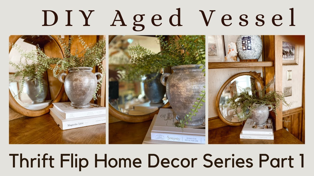 Thrift Flip Home Decor Series~Thrifted Jar Makeover~DIY Thrifted Aged Vessel