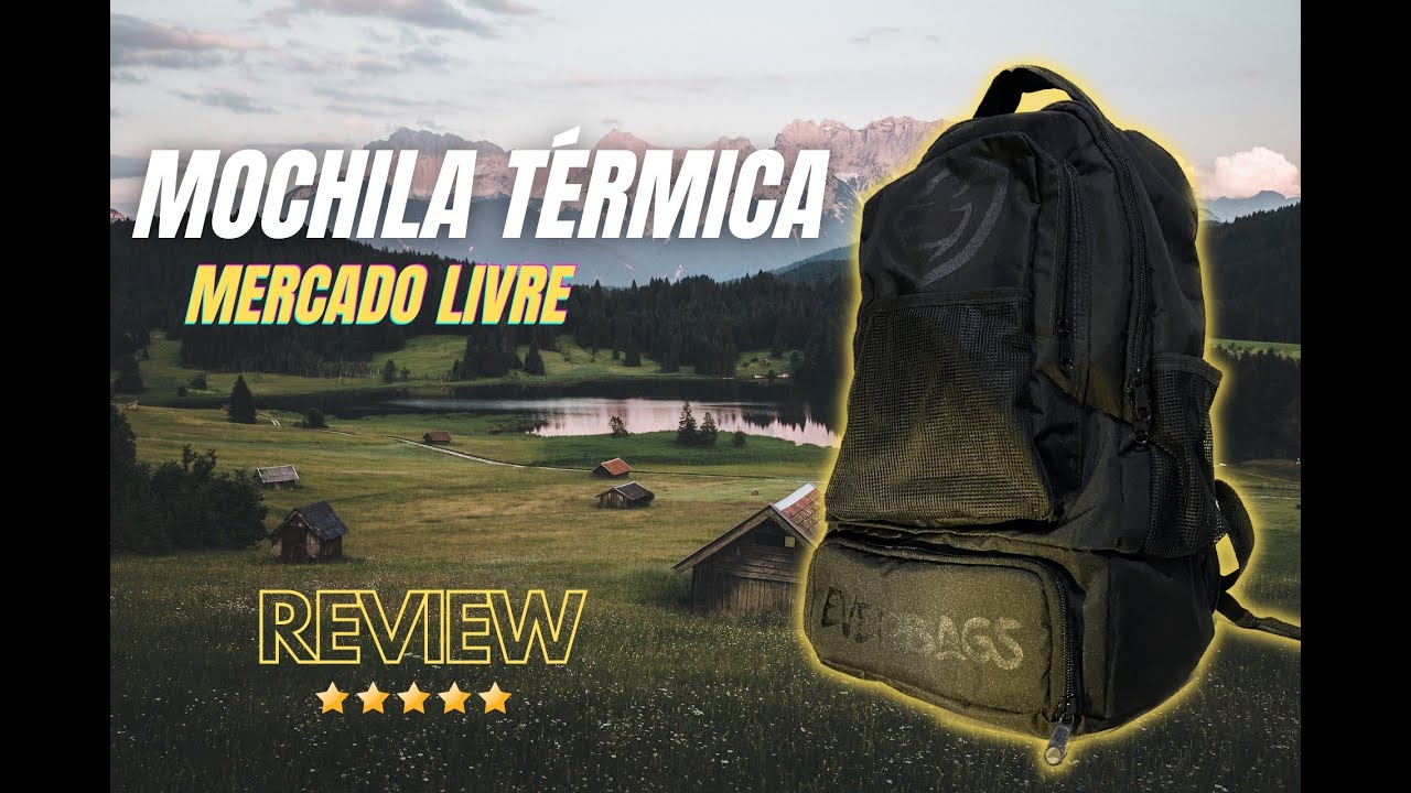 MOCHILA COM ESPAÇO TÉRMICO DO MERCADO LIVRE - EVERBAGS