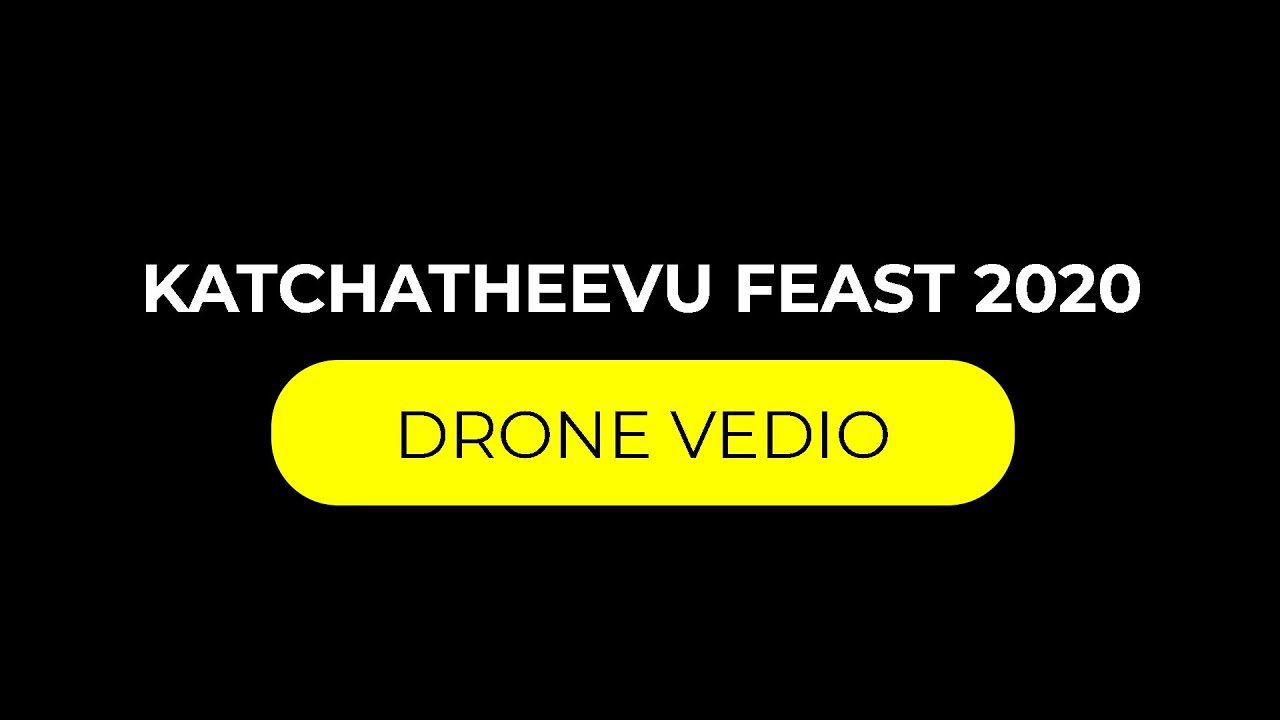 Katchatheevu 2020 Drone vedio | கச்சதீவு அந்தோனியார் ஆலய திருநாள் 2020 | Katchatheevu | කච්චතිව්