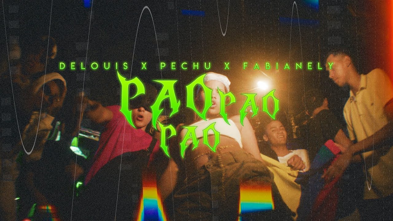 Pao Pao Pao - @-DeLouisDL-  x La Pechu x Fabianely