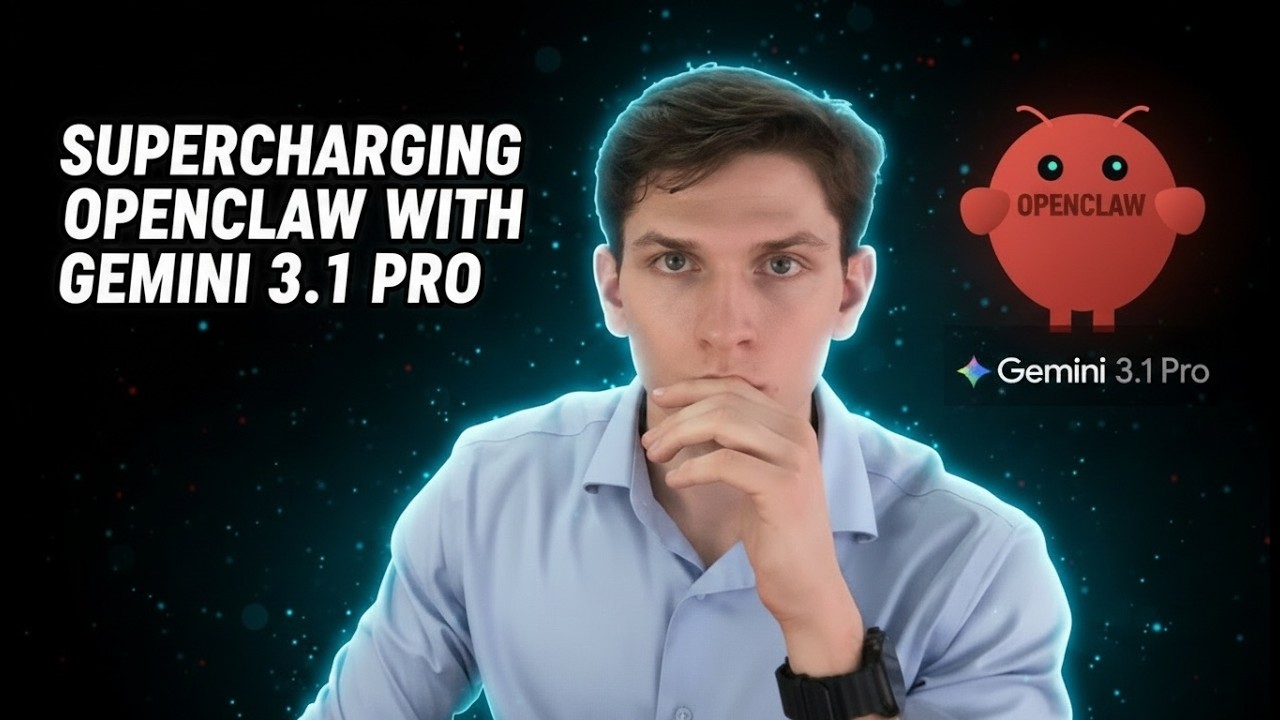 Supercharging OpenClaw With Gemini 3.1 Pro