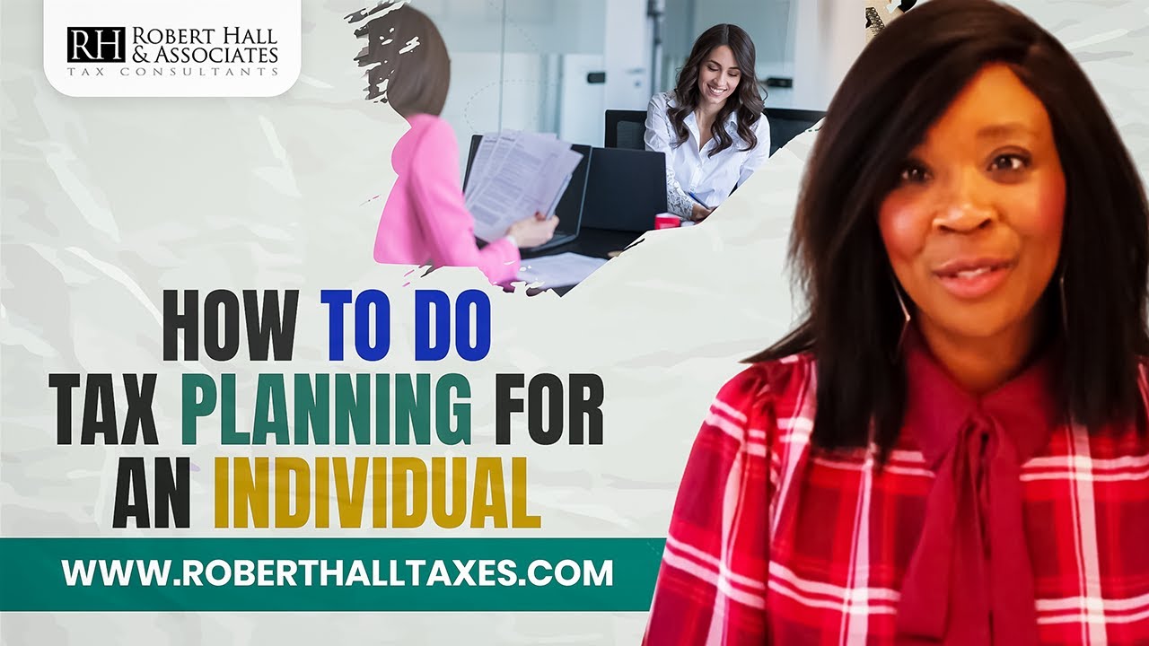 How to Do Tax Planning for an Individual