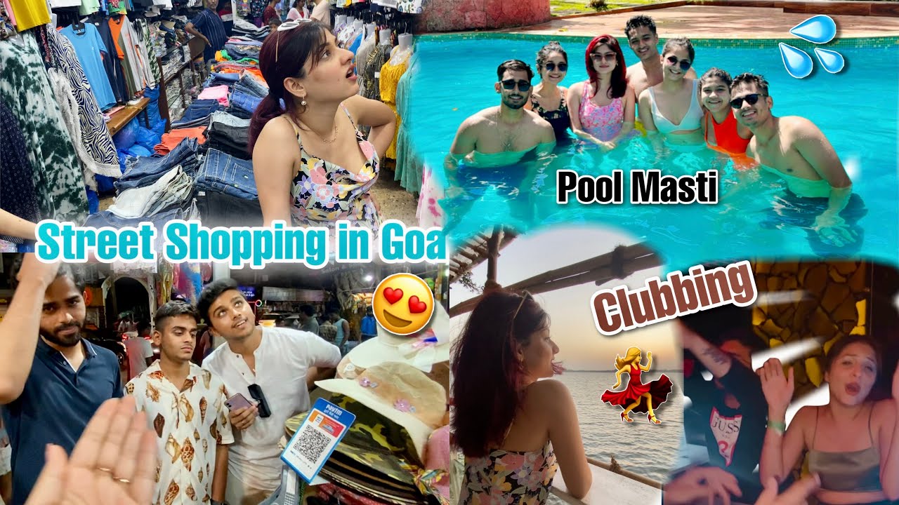 Street Shopping In Goa👗 Clubbing🔥 exploring places😍 GOA VLOG 2