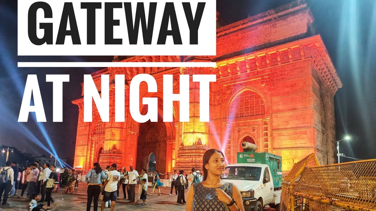 ||GATEWAY OF INDIA VISIT AT NIGHT| COMPLETE VIEW WITH A TO Z DETAILS||