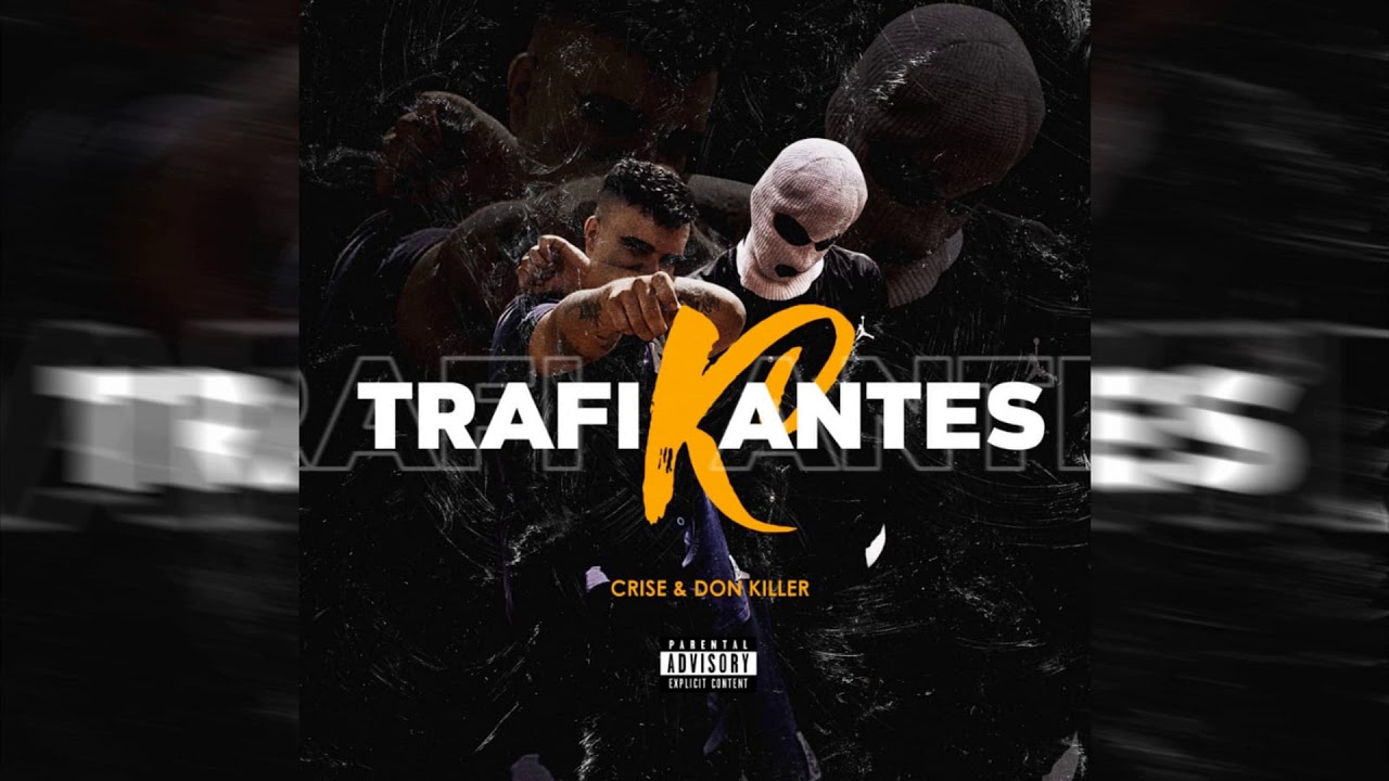 CRISE FT DON KILLER - TRAFIKANTES 🔌