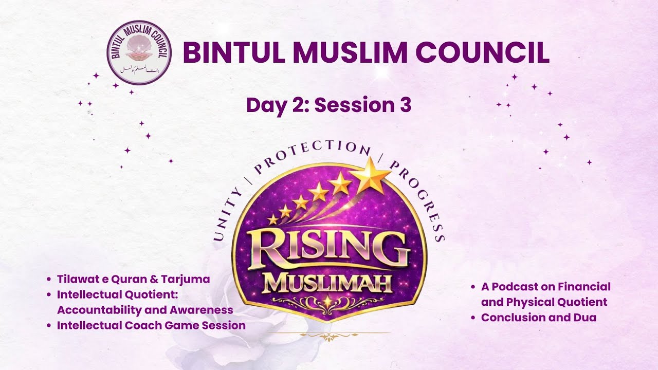LIVE | RISING MUSLIMAH | GRAND BINTUL MUSLIM COUNCIL ONLINE WORKSHOP | DAY - 2 | SESSION -3