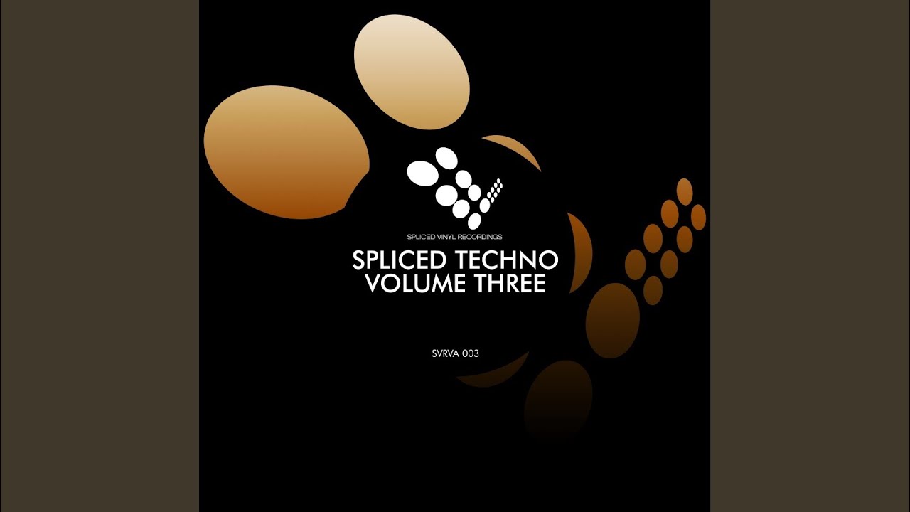 Spliced Techno Vol. 3 (Continuous Mix)