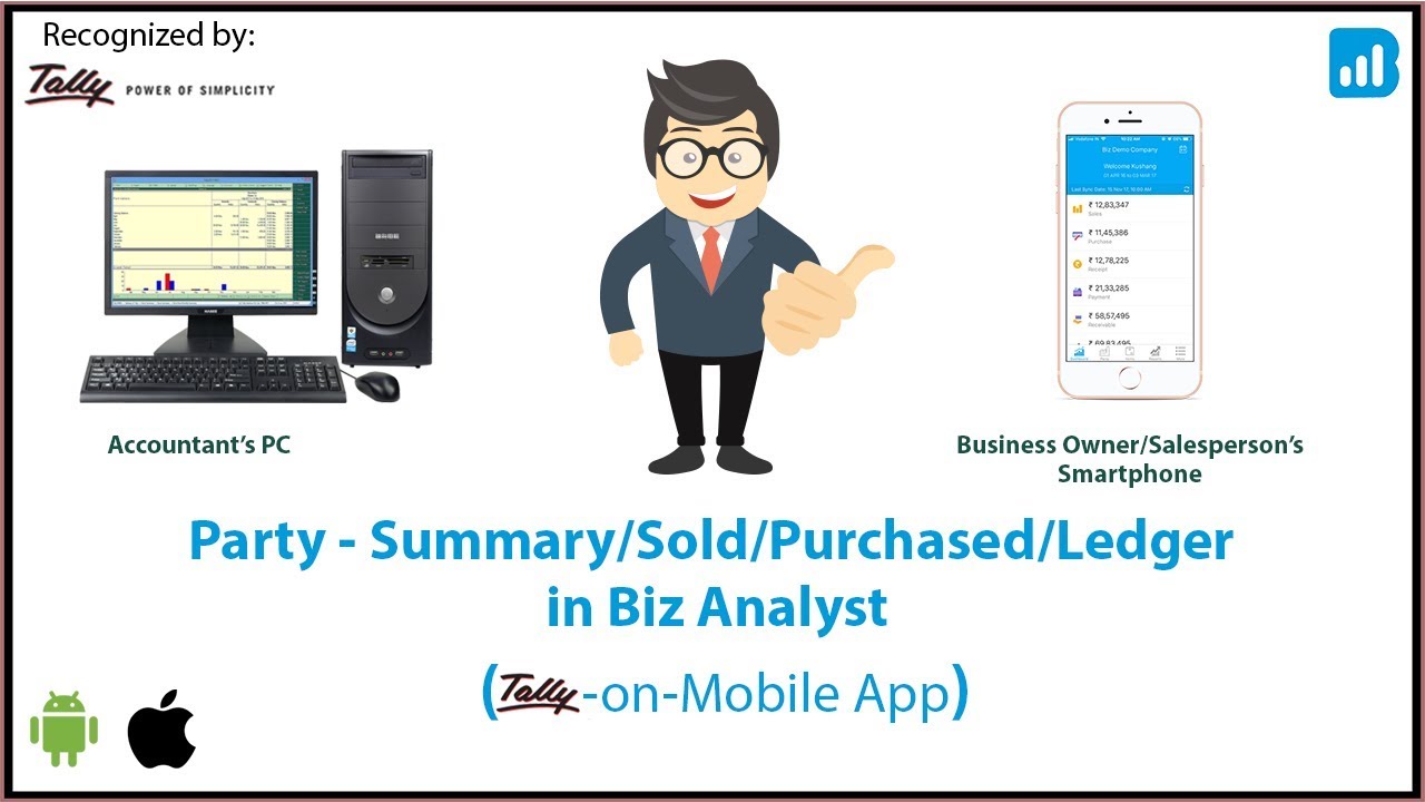 Biz Analyst: Tally on Mobile App - Party - Summary/Sold/Purchased/Ledger