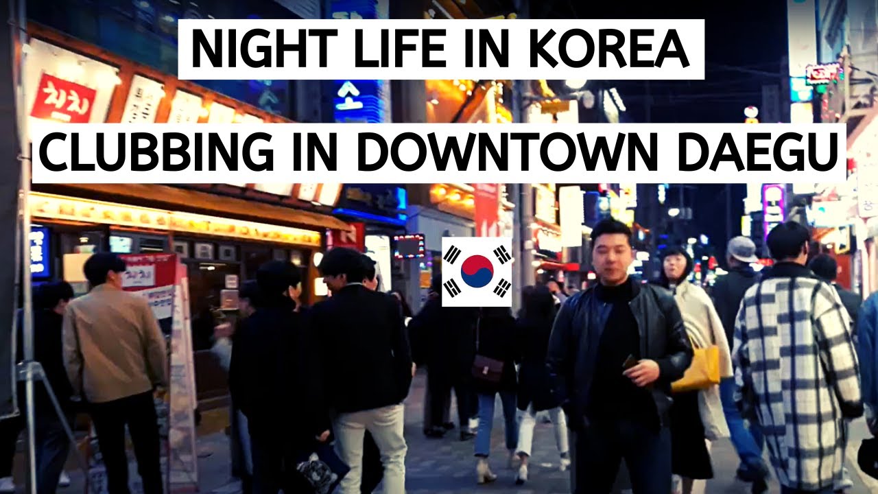 NIGHT LIFE IN KOREA| CLUBBING DOWNTOWN IN DAEGU #BLACKINKOREA