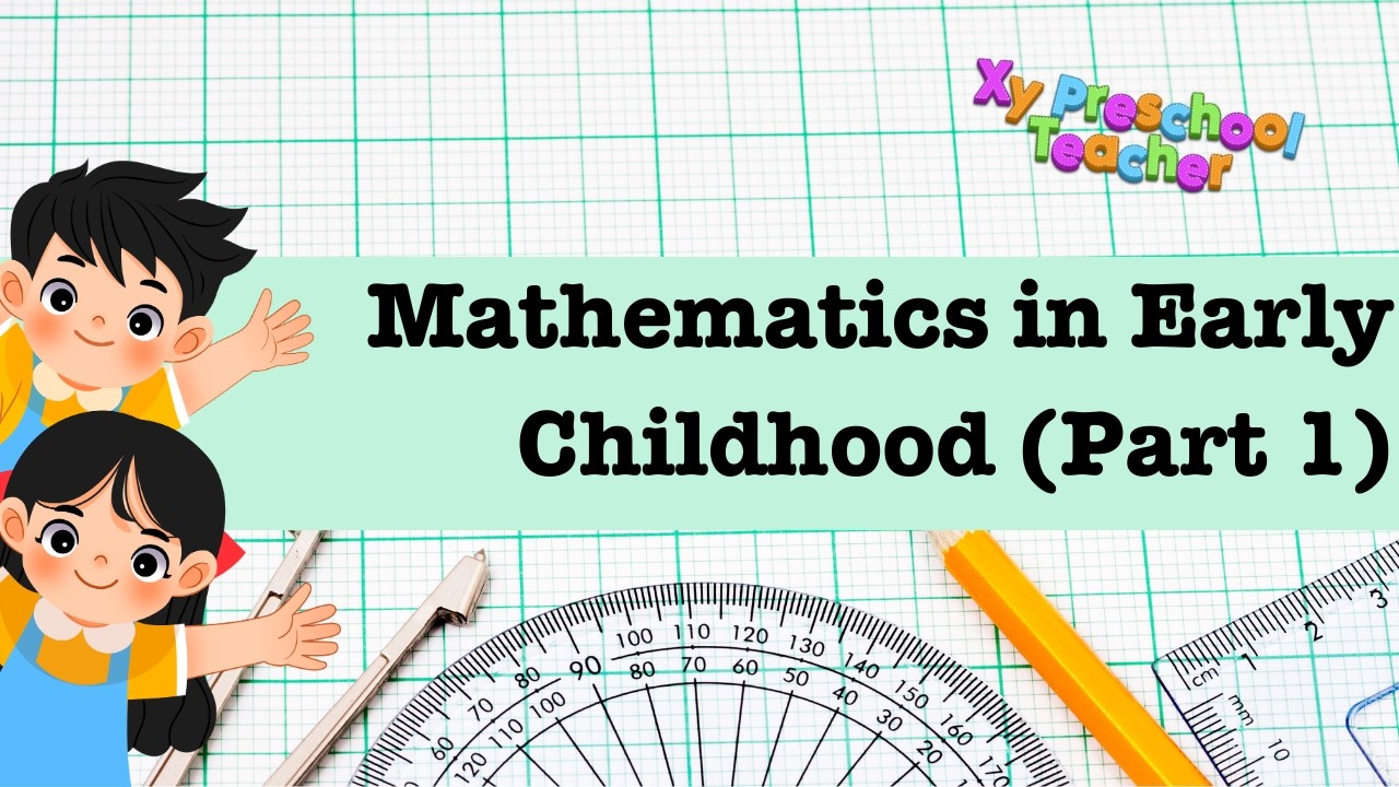 Mathematics in Early Childhood (Part 1)