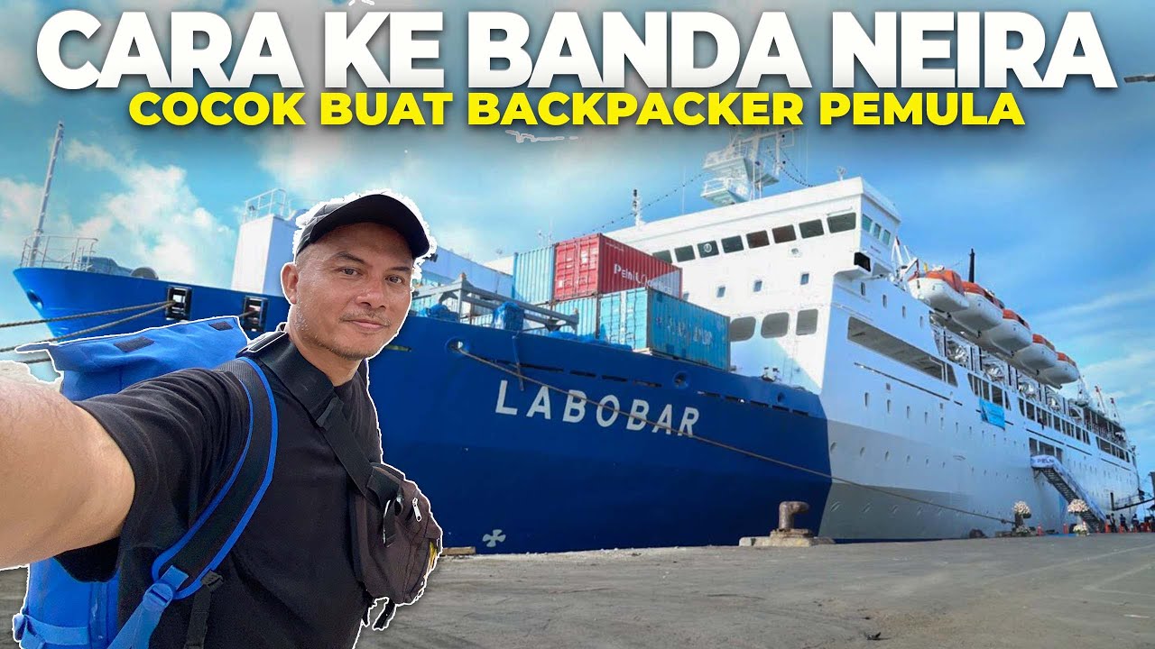 Gak Perlu Mahal ke Banda Neira ‼️ Ini Cara Backpacker Naik Kapal Pelni