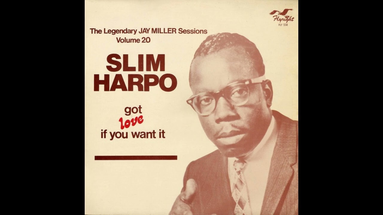 Slim Harpo - Got Love if you want it (Full album)