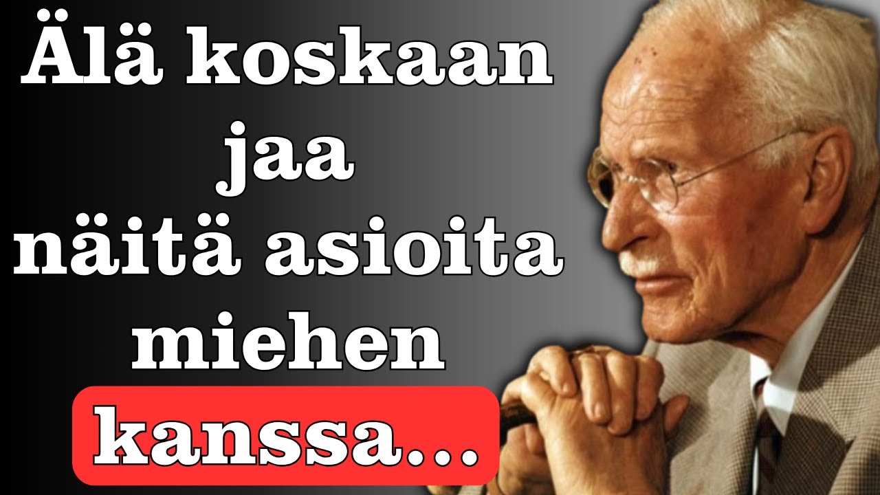 6 asiaa, joita et koskaan pitäisi sanoa miehelle suhteessa | Carl Jung
