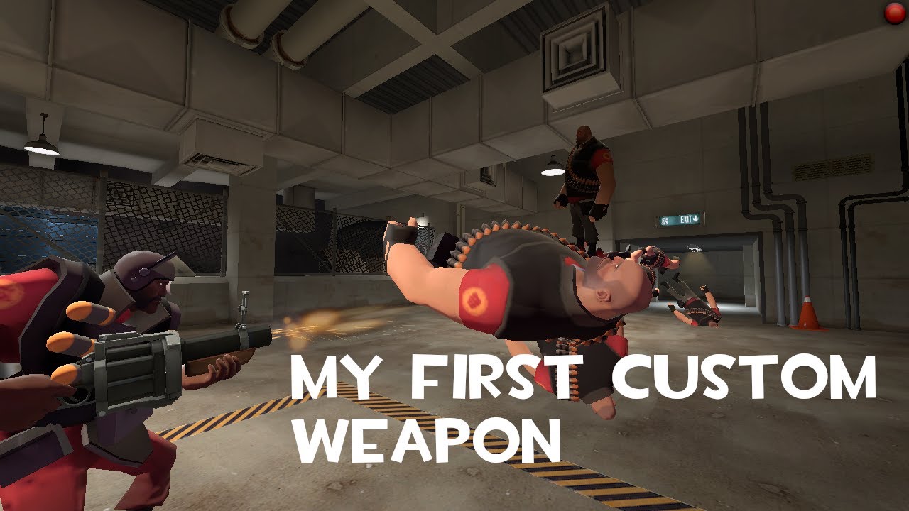 My first custom weapon! [TF2]
