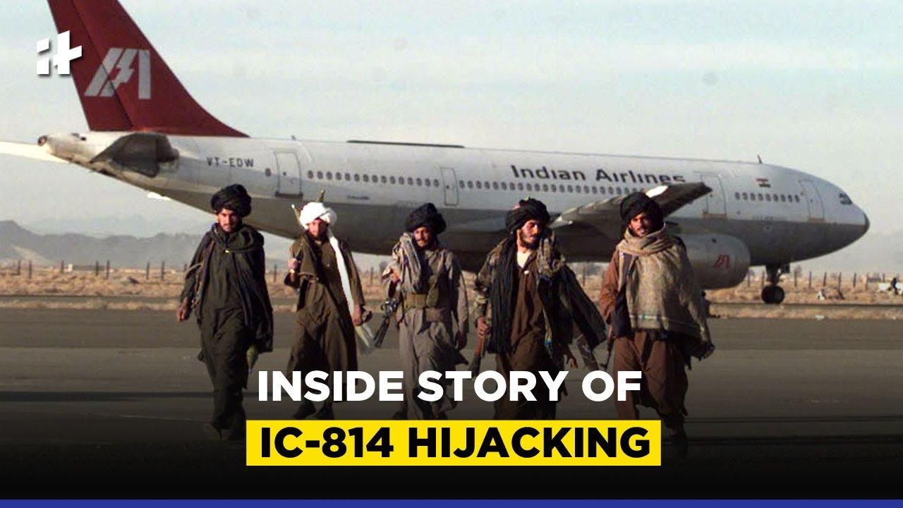 Kandahar Hijack: The inside story of IC-814 hijacking