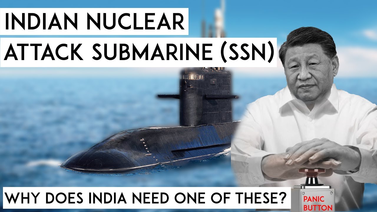 India's Nuclear Attack Submarine Plan: Causing China to Press the Panic Button