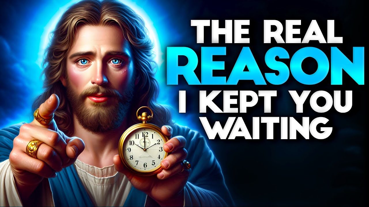 God Says: REASON I KEPT YOU WAITING | God message Today god message for you God message| God Support