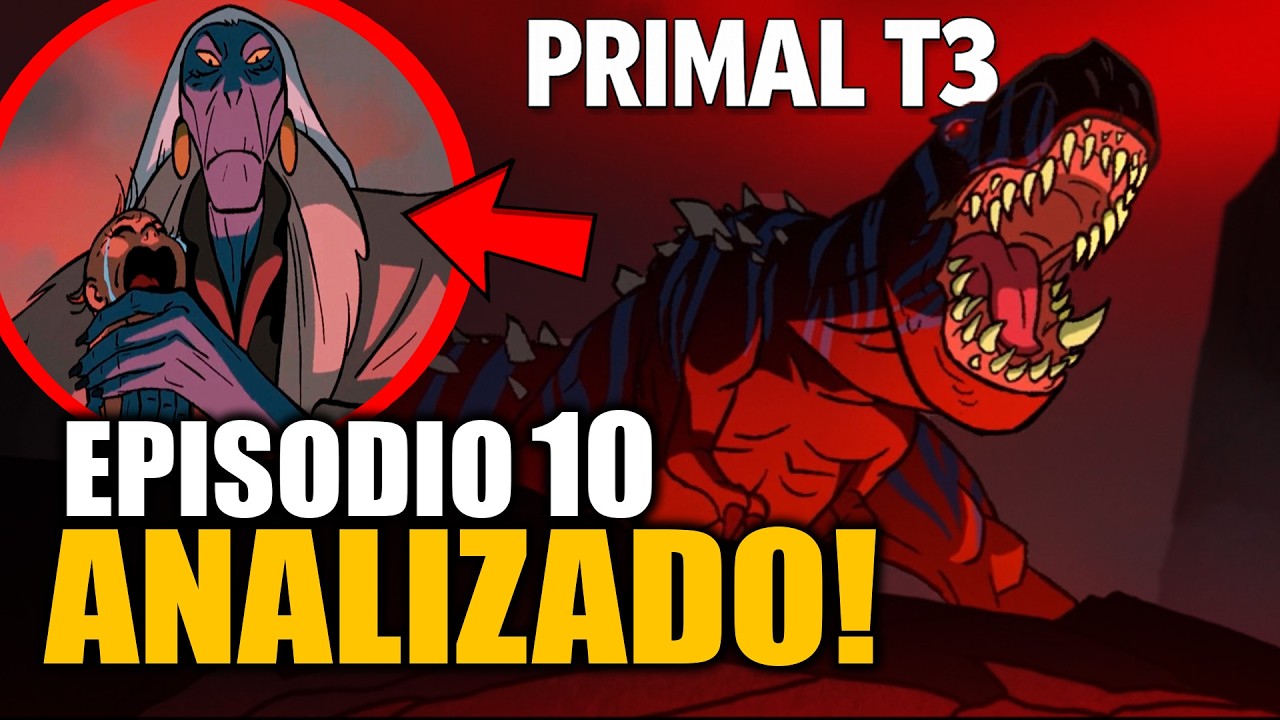 PRIMAL - CAPÍTULO 10 (TEMPORADA 3) | RESUMEN y ANÁLISIS