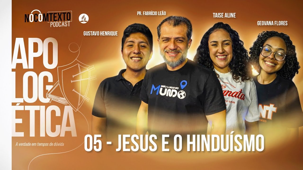 Lição 5 - JESUS E O HINDUÍSMO | 🎙 NoComTexto Podcast - Escola Sabatina Jovem