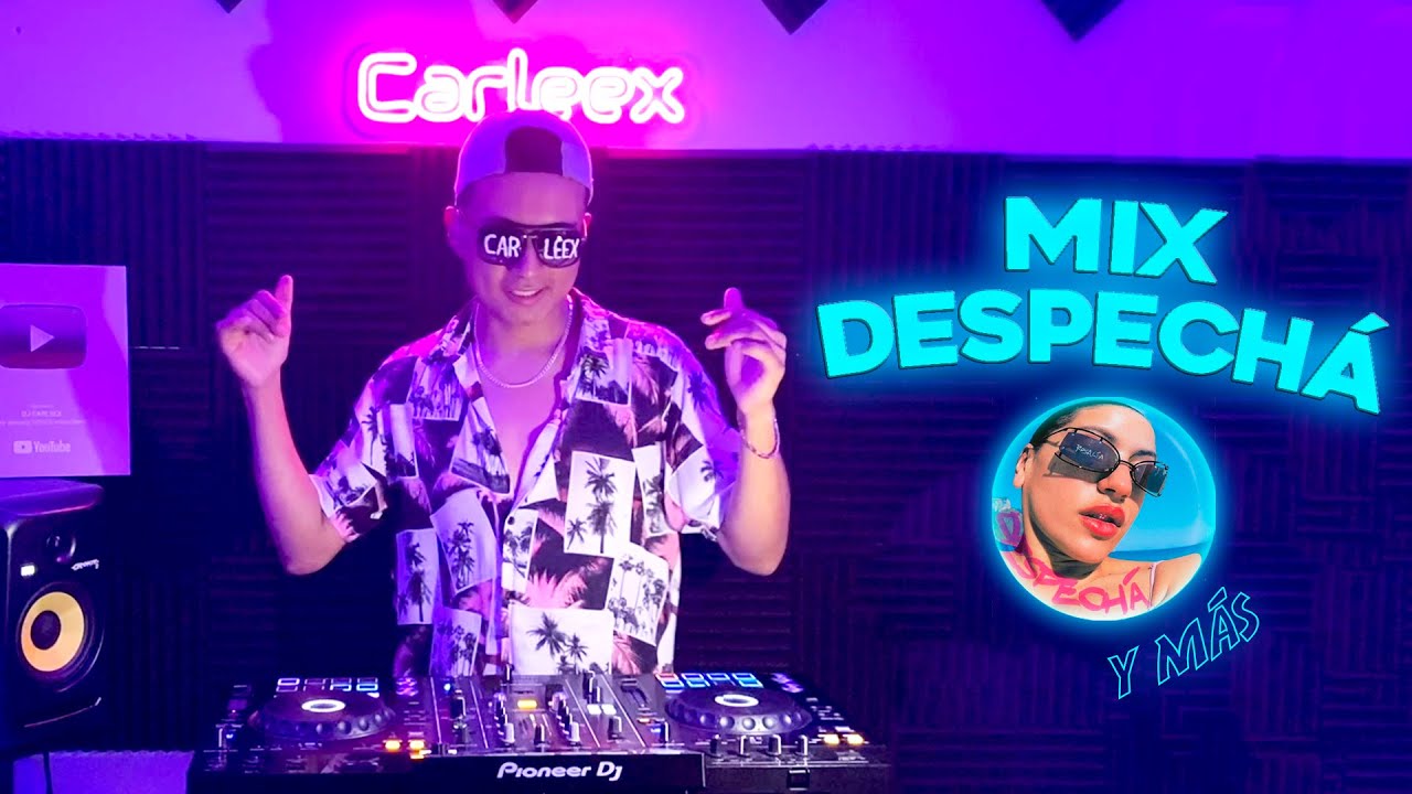 MIX DESPECHÁ 💃🏻 | Reggaetón & Dembow 2022| Feliz, Tití Me Preguntó, Le Prendo, Quevedo #52 | CARLEEX