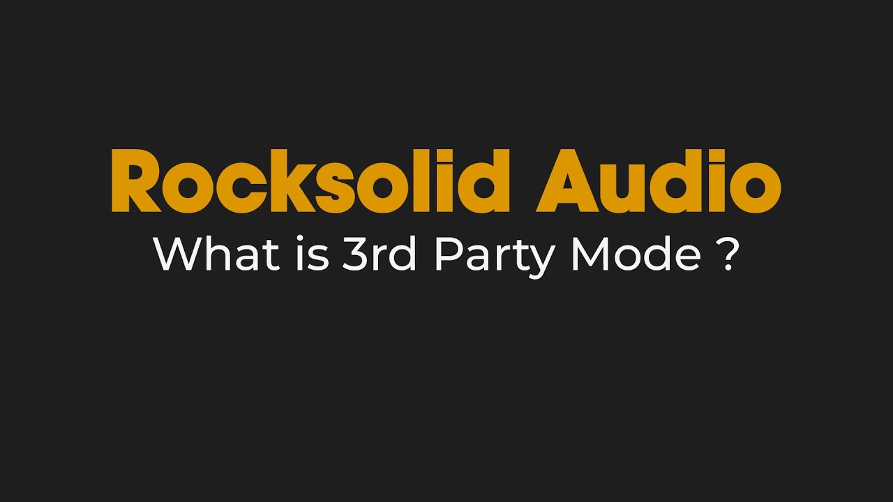 What is 3rd Party Device Mode ?