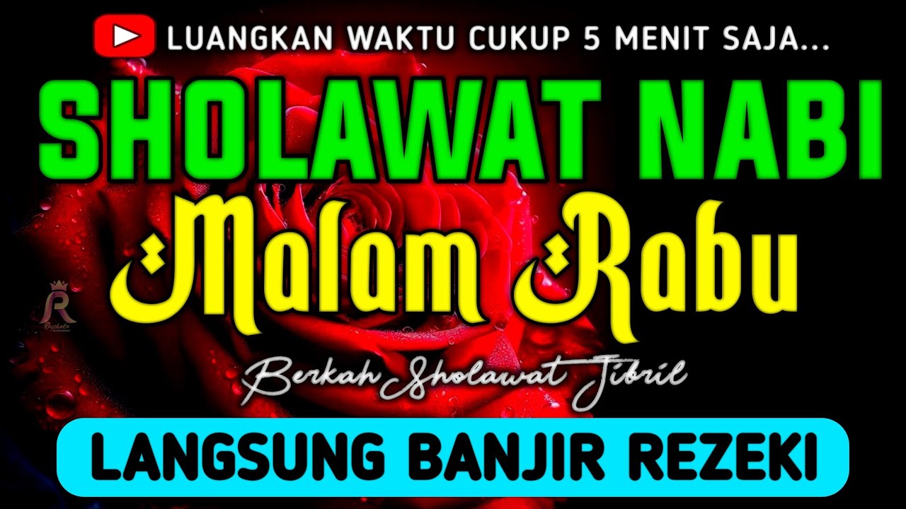 SHOLAWAT JIBRIL PENARIK REZEKI PALING DAHSYAT, Sholawat Nabi Muhammad SAW, SALAWAT PALING MERDU