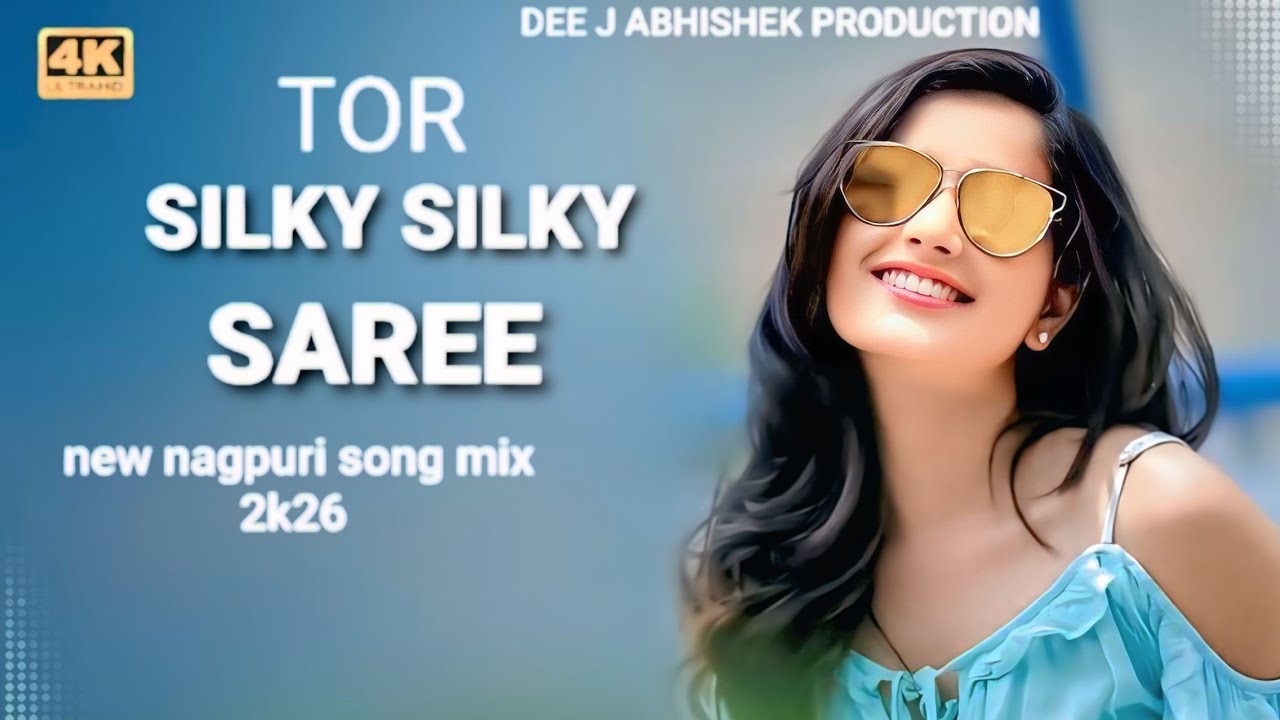 Tor SILKY SILKY saree new nagpuri song mix by DEE J abhishek PRODUCTION