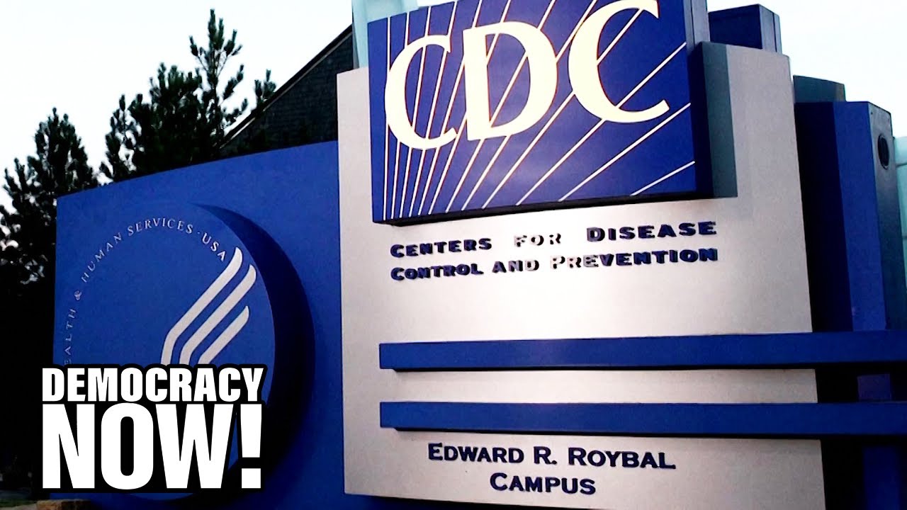 Coronavirus Pandemic in U.S. Fueled by Stunted CDC Budget & Lack of Access to Healthcare, Insurance
