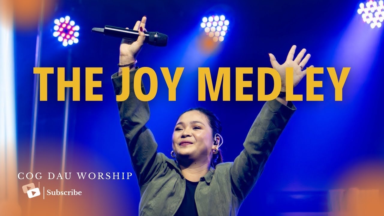 The Joy medley - COG Dau Worship