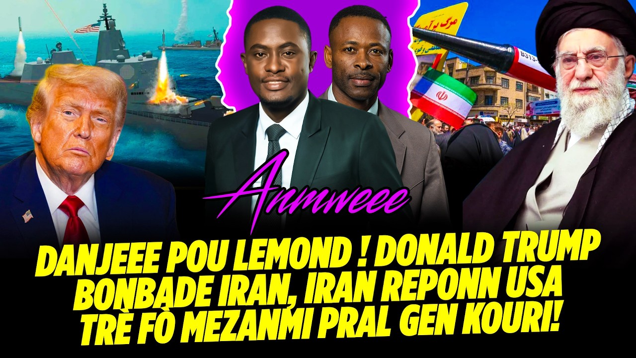 DANJEEE POU LEMOND ! DONALD TRUMP BONBADE IRAN🇮🇷, IRAN REPONN USA🇺🇸 TRÈ FÒ MEZANMI PRAL GEN KO