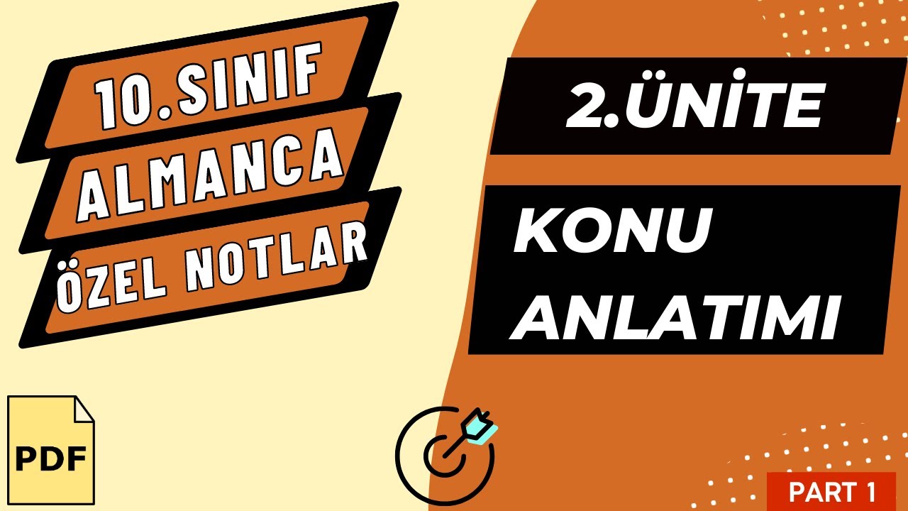 10.Sınıf Almanca 5.Ünite 1.Bölüm Konu Anlatımı (1.Ünite)