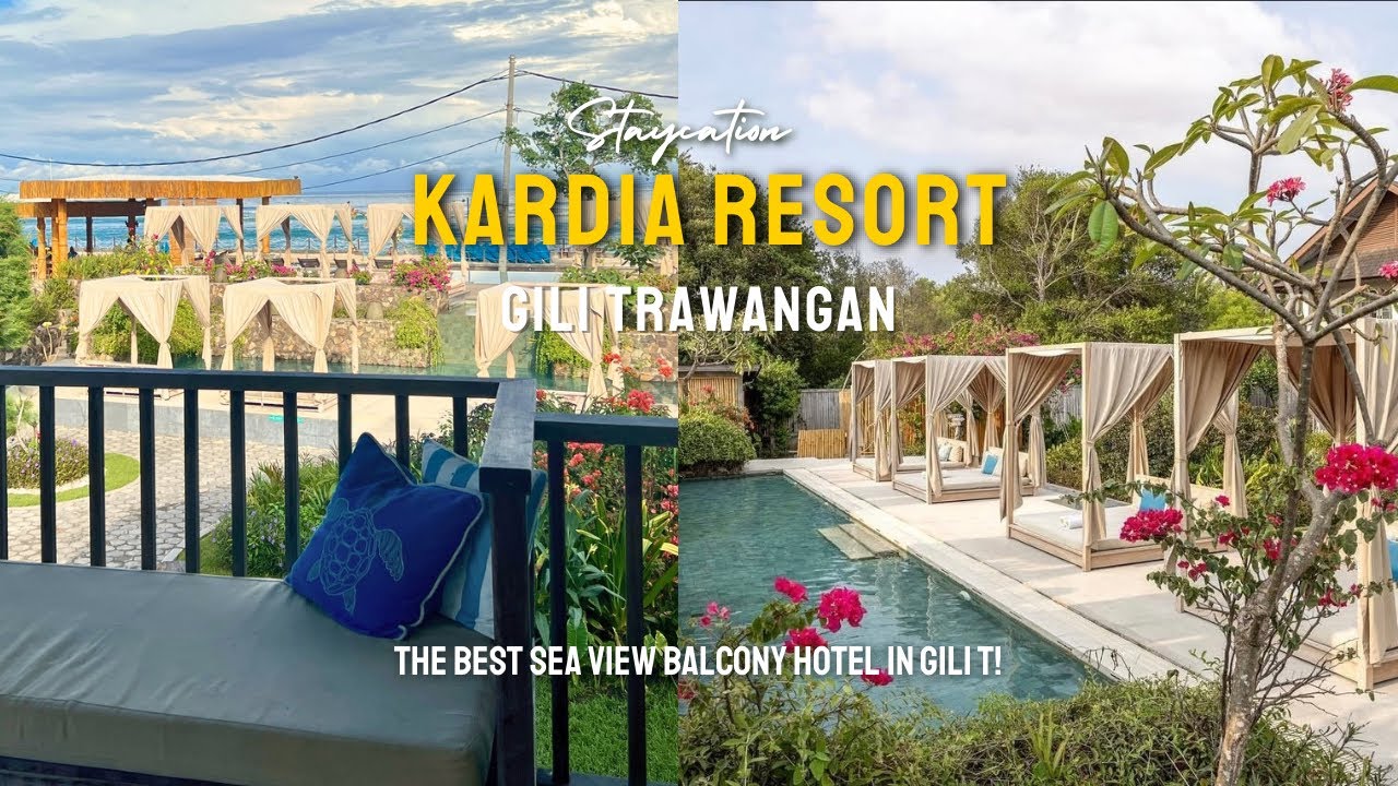 HOTEL WITH SEA VIEW BALCONY IN GILI T ! Kardia Resort Gili Trawangan
