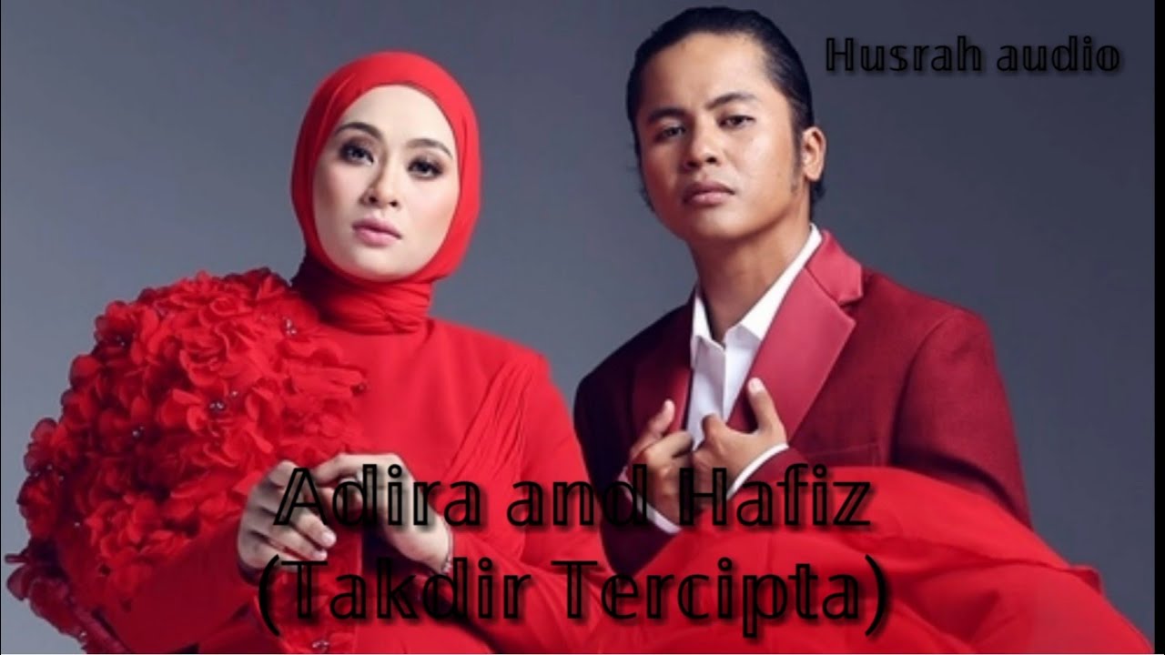 Takdir Tercipta -Lyrics(HAFIZ & ADIRA)