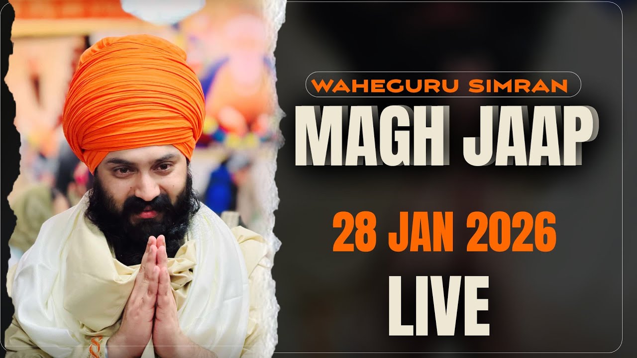 LIVE | Magh Jaap | 28 January 2026 | Asthan Dhan Dhan Baba Deep Singh Ji |