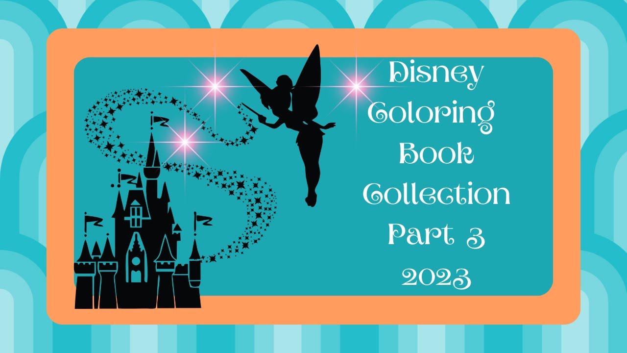 Disney Coloring Book Collection Part 3 2023