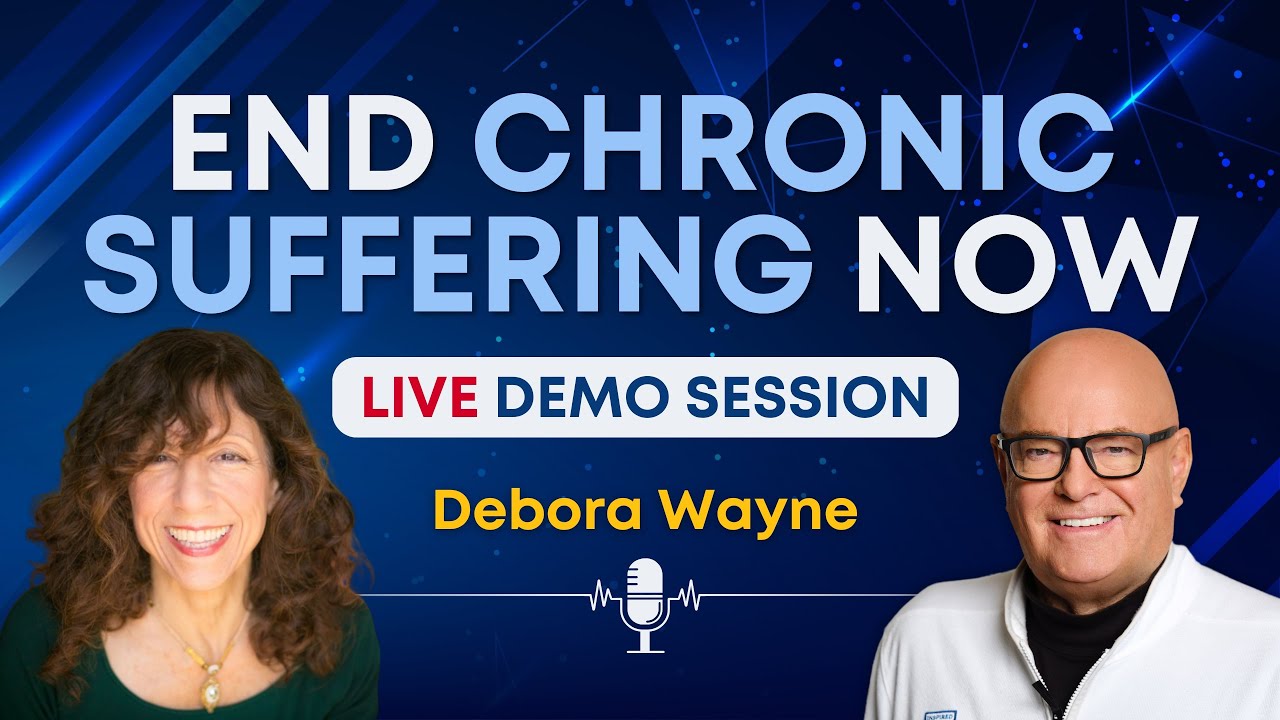 The Root Cause of Chronic Pain & Trauma – A New Era of Proven Healing w/ Debora Wayne
