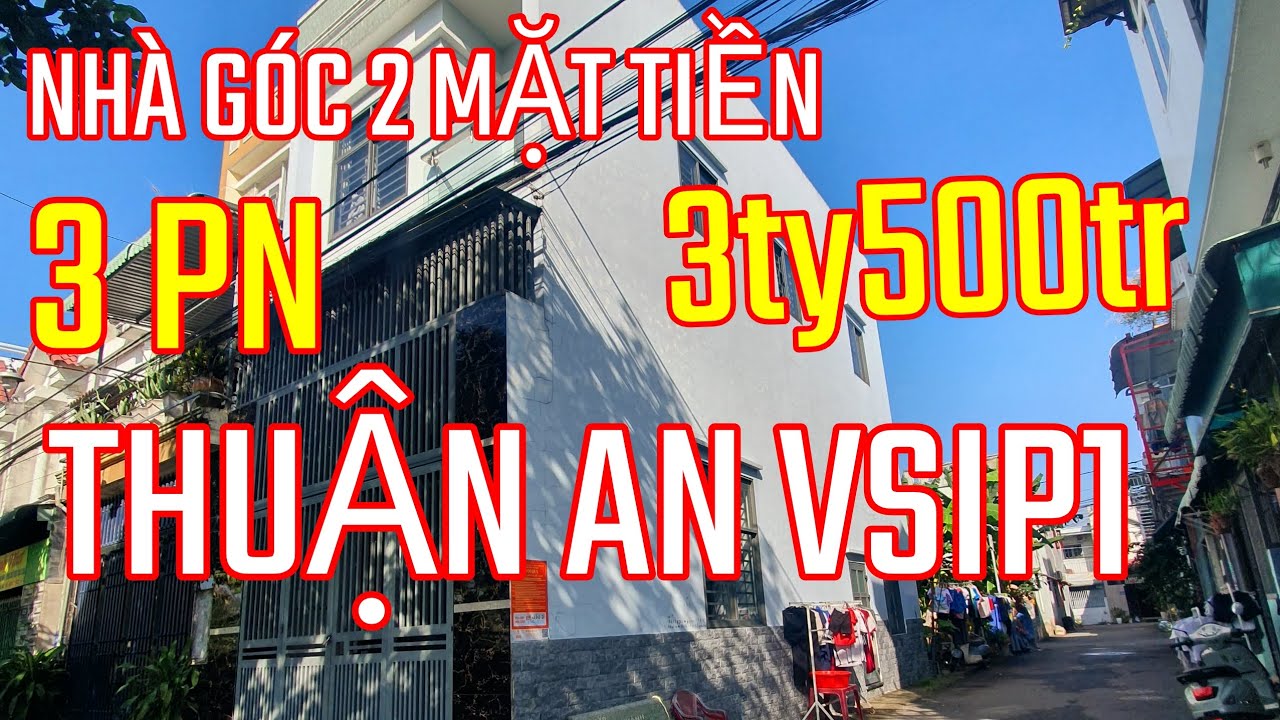 Tập 82) BÁN NHÀ 3TY500, THUẬN AN GIÁ RẺ LH 0866943473 QUANG