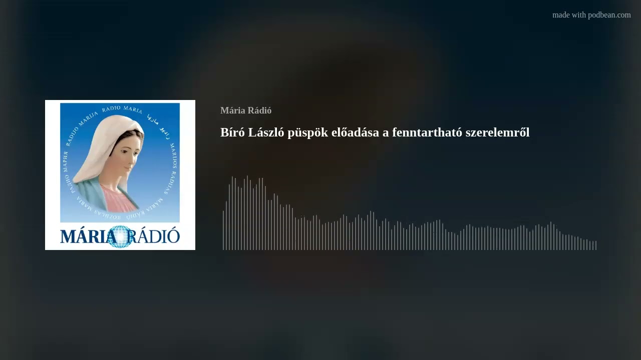 Bíró László püspök előadása a fenntartható szerelemről