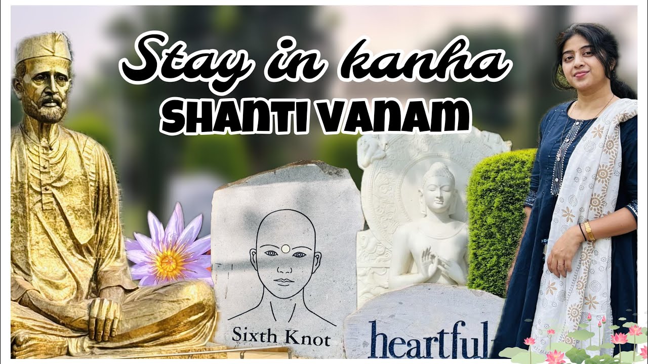 Stay in Kanha Shanti Vanam | Heartfulness meditation centre |