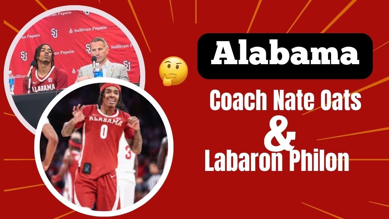 Postgame Conference with Alabama Coach Nate Oats and Labaron Philon