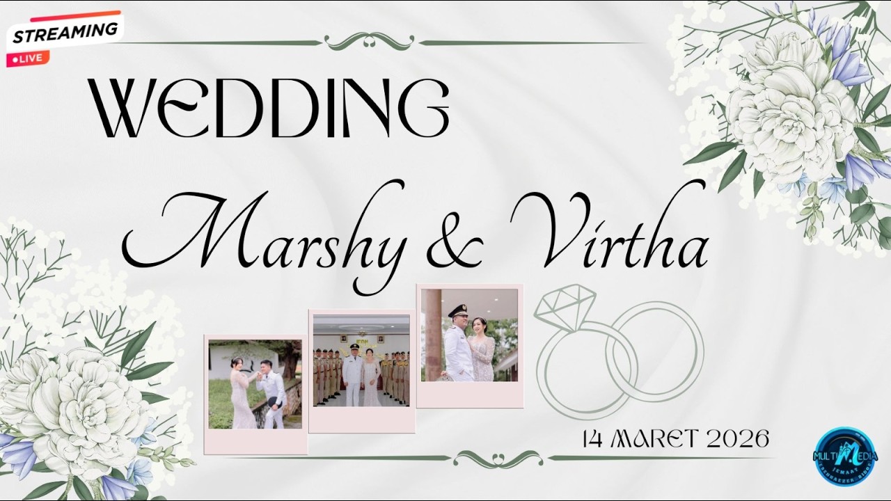Live Streaming - The Wedding Reception of Marshy & Virtha, Sabtu, 14 Maret 2026