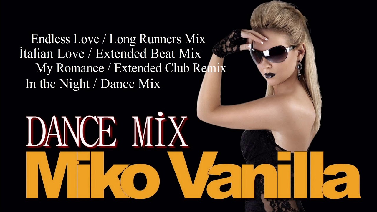 Miko Vanilla - Dance Mix ( Compilation ) İtalo Disco