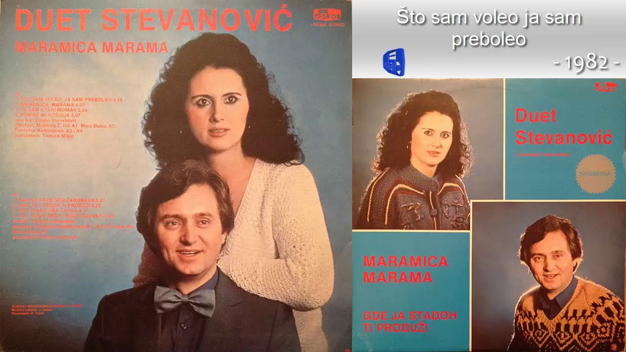 Duet Stevanovic - Sto sam voleo ja sam preboleo - (Audio 1982)