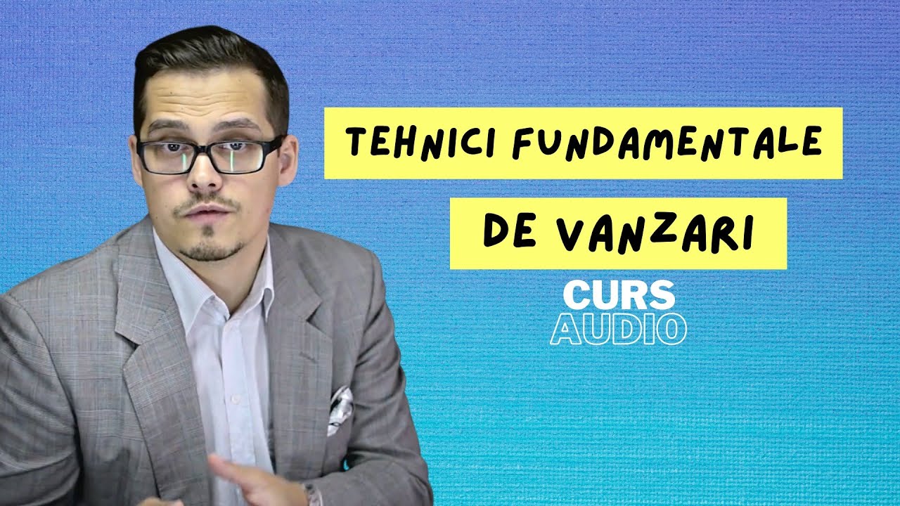 Succesul în Vânzări: Curs de Fundamente