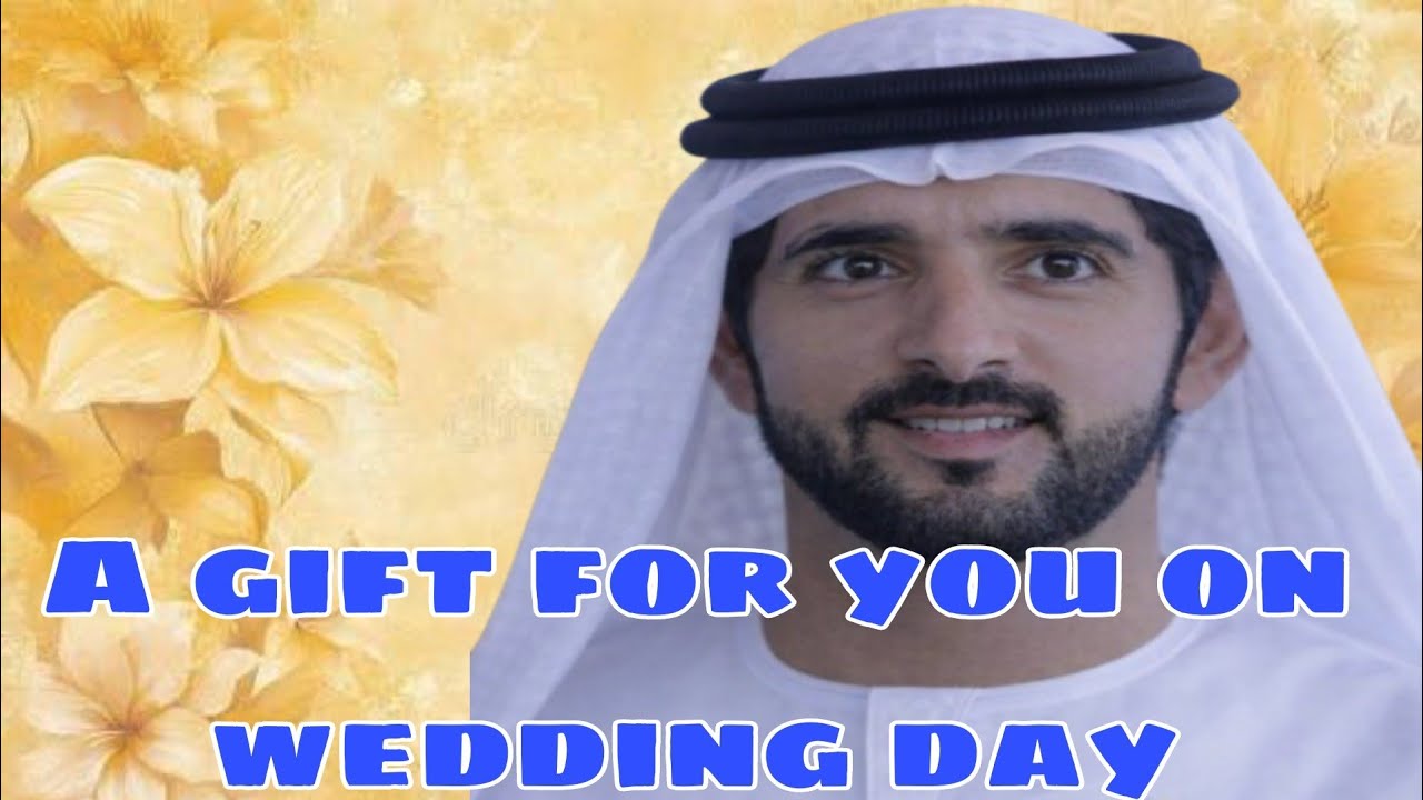 A Gift For You On Wedding Day Sheikh Hamdan Fazza poems 
