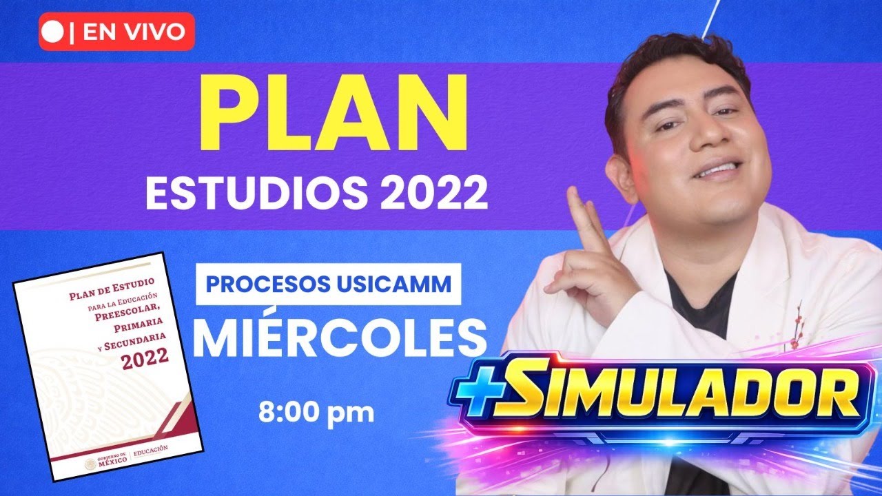🔥 Procesos USICAMM | Estudio guiado: Plan de estudios 2022