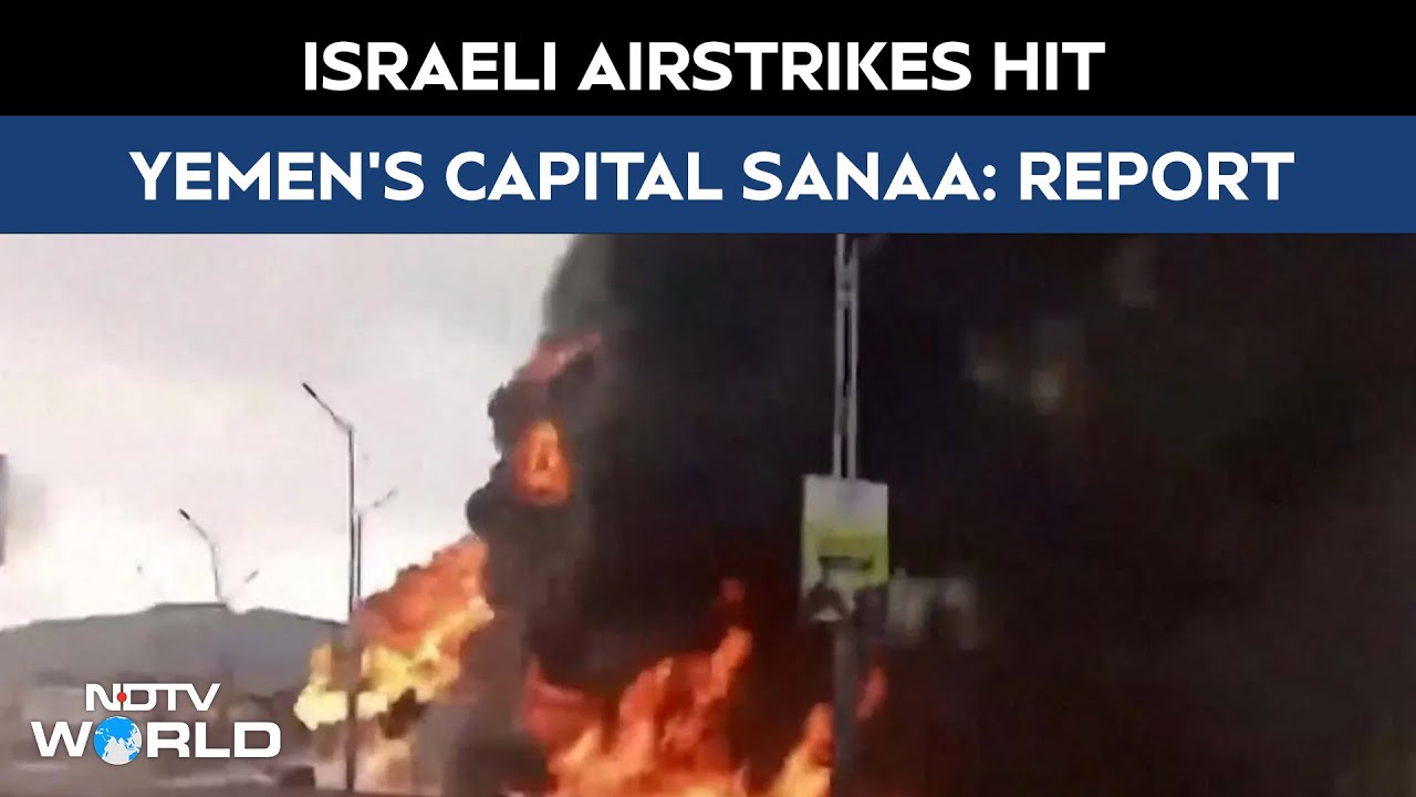 Israel Strikes Yemen | Israeli Airstrikes Hit Yemen's Capital Targeting Iran-Backed Rebels: Report