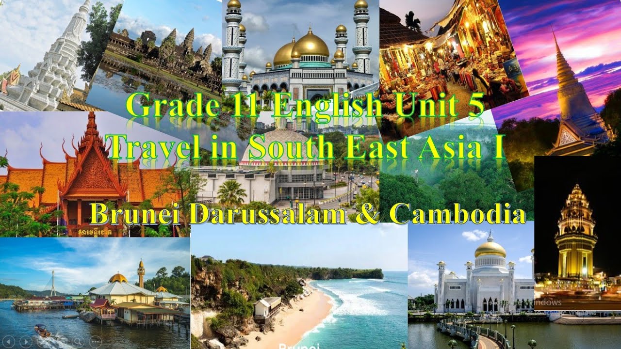 Grade 11 English Unit 5 Travel in Southeast Asia I အပိုင်း ၁